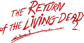 Return Of The Living Dead 2  Banner